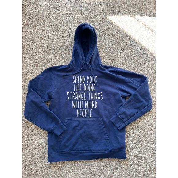 Sweatshirt/Hoodie, size Large, Spend Life Doing Strange things with weird People - Picture 6 of 10